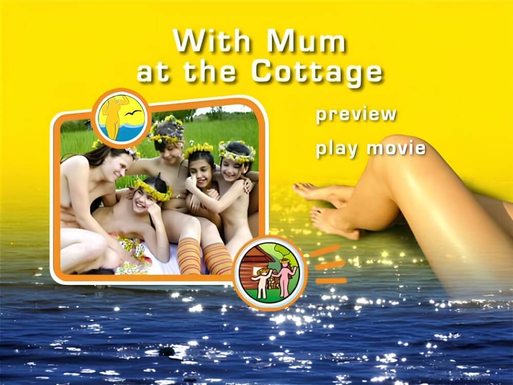 Naturist Freedom: With Mum at the Cottage DVD - Nudity is seen as a natural and beautiful aspect of life